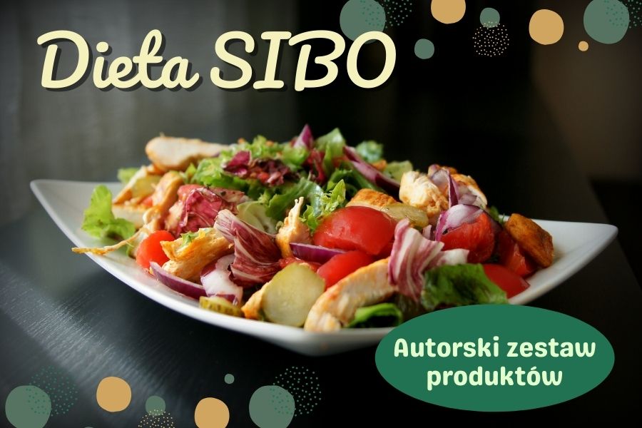 Dieta SIBO autorski jadłospis